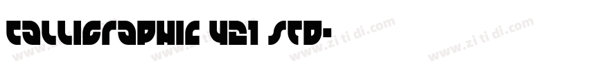 Calligraphic 421 Std字体转换